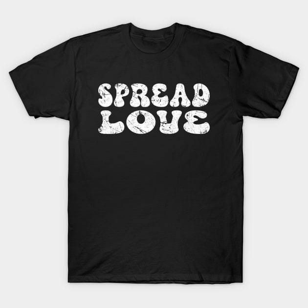 Spread Love Vintage - Positivity Quote T-Shirt by Inspire Enclave
